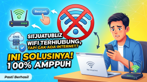 cara-mengatasi-wifi-terhubung-tidak-ada-internet